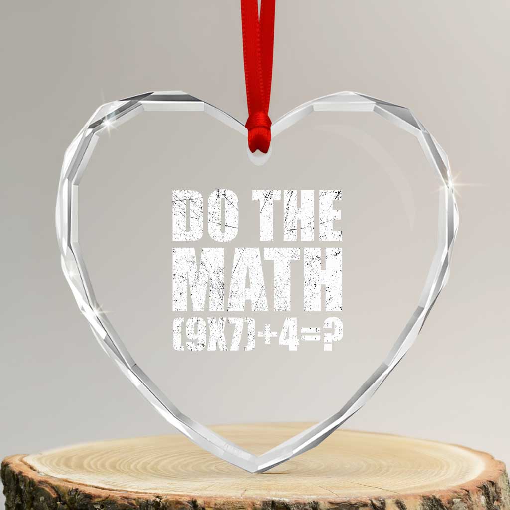 Do the Math 67 Meme Heart Ornament - Funny Crystal Glass Decor for Math Teachers & Meme Fans - Transparent Glass - 3'' Heart