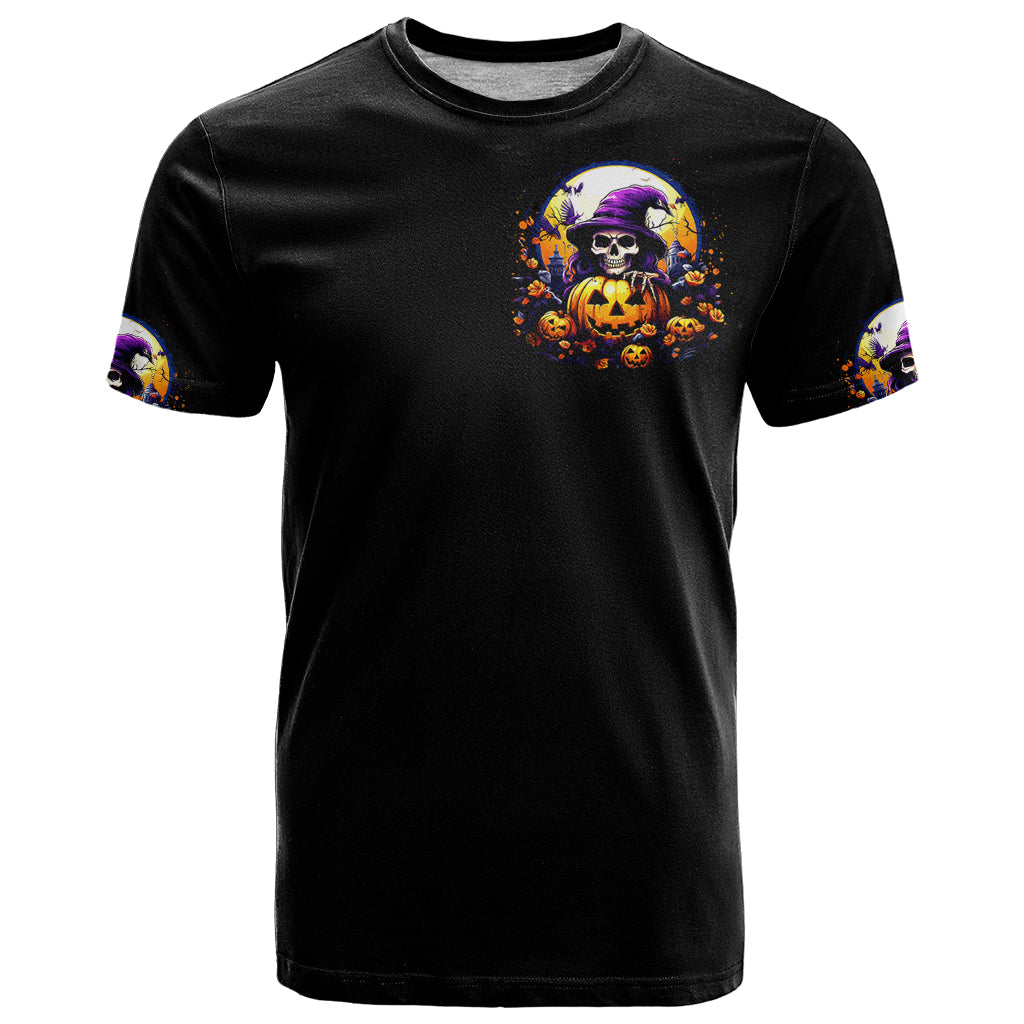 Pumpkin Witch Skull T-Shirt In My Defense The Moon Was Full And I Was Left Unsupervided Graphic Tee