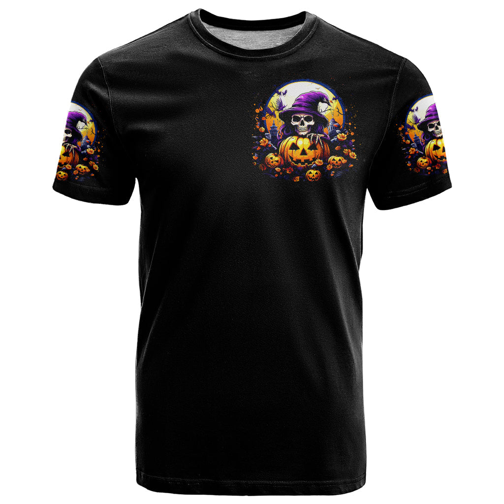 Pumpkin Witch Skull T-Shirt In My Defense The Moon Was Full And I Was Left Unsupervided Graphic Tee