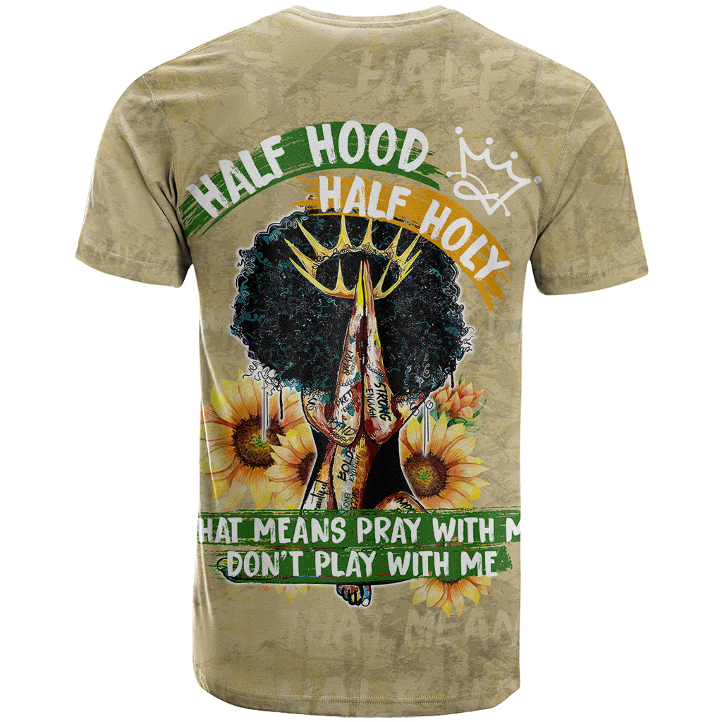 Personalized African Women T-Shirt Half Hood Half Holy Graphic Tee