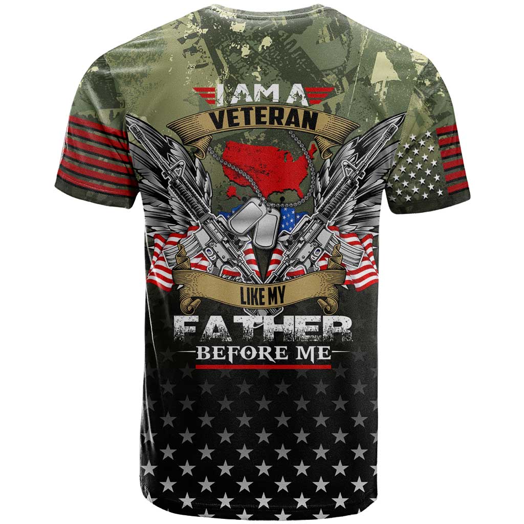 Veteran Dad T-Shirt I Am a Veteran Like My Father Before Me Graphic Tee
