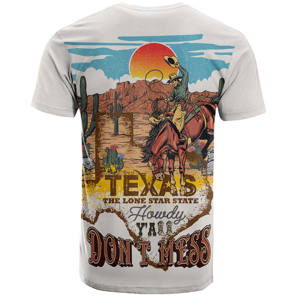 Texas Cultural Heritage T-Shirt Cowboy and Desert Howdy Y'All Don'T Mess Graphic Tee