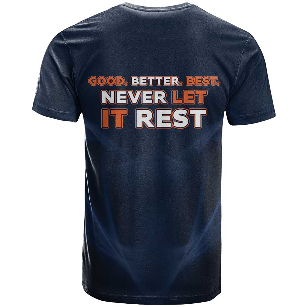 Good Better Best Chicago Football Inspirational T-Shirt Fierce Bears Spirit Graphic Tee