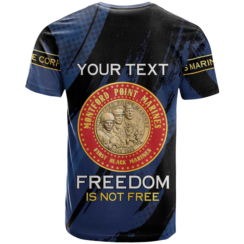 Personalized Proud to Honor Montford Point Marines T-Shirt Freedom Is Not Free - Blue Graphic Tee