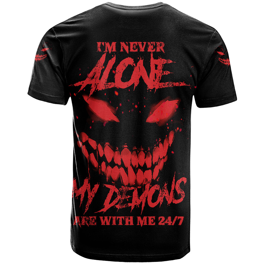 I'm Never Alone My Demon Are With Me T-Shirt Graphic Tee