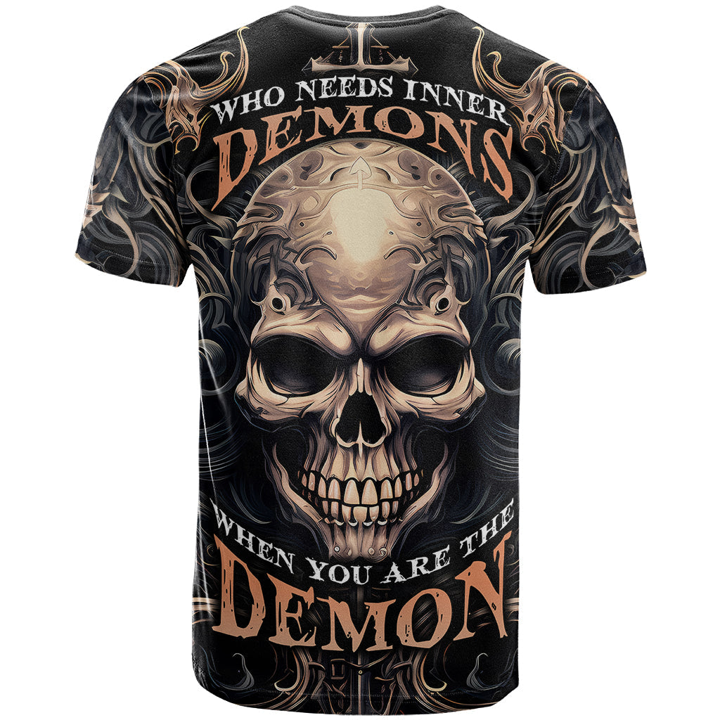 Skull Fantasy T-Shirt Who Needs Inner Demons When You Are The Demon Graphic Tee