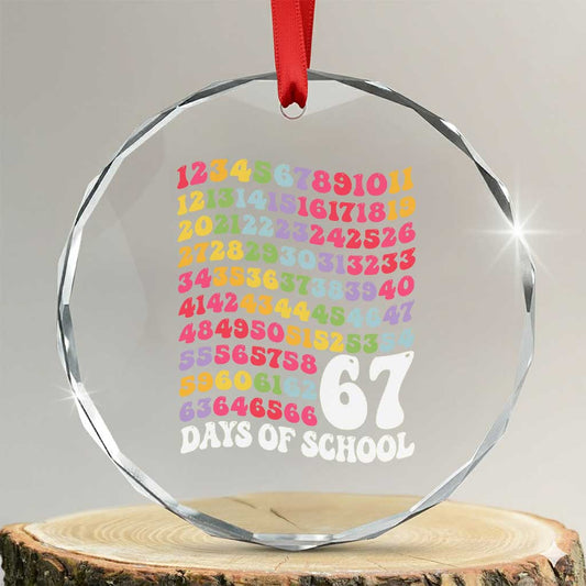 67 Days of School Crystal Glass Ornament Funny Six Seven Meme Teacher Student Gen Alpha Slang - Transparent Glass - 3'' Circle