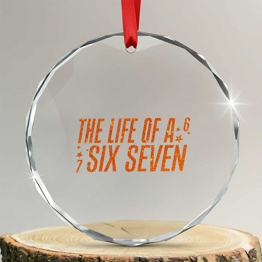 67 Meme Crystal Glass Ornament - Funny Six Seven Internet Trend, Brainrot Aesthetic Decor - Transparent Glass - 3'' Circle