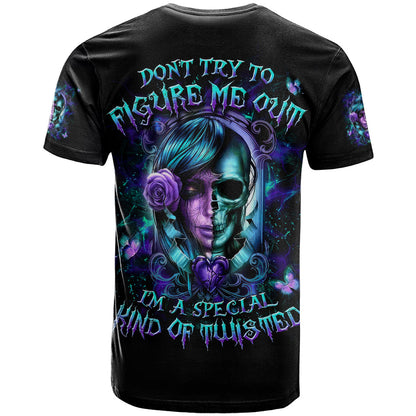 Lady Skull T-Shirt Don't Try To Figure Me Out I'm A Special Kind Of Twisted Graphic Tee
