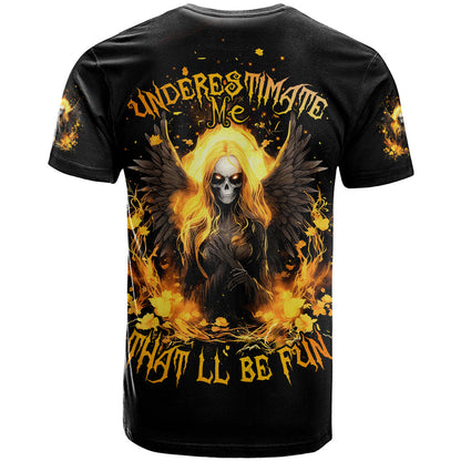 Angel Skull T-Shirt Underestimate Me That 'll Be Fun Graphic Tee
