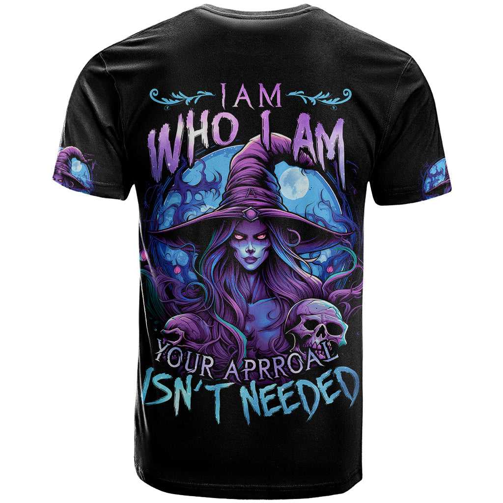 Witch Skull T-Shirt Iam Who Iam Your Approval Isn't Need Graphic Tee