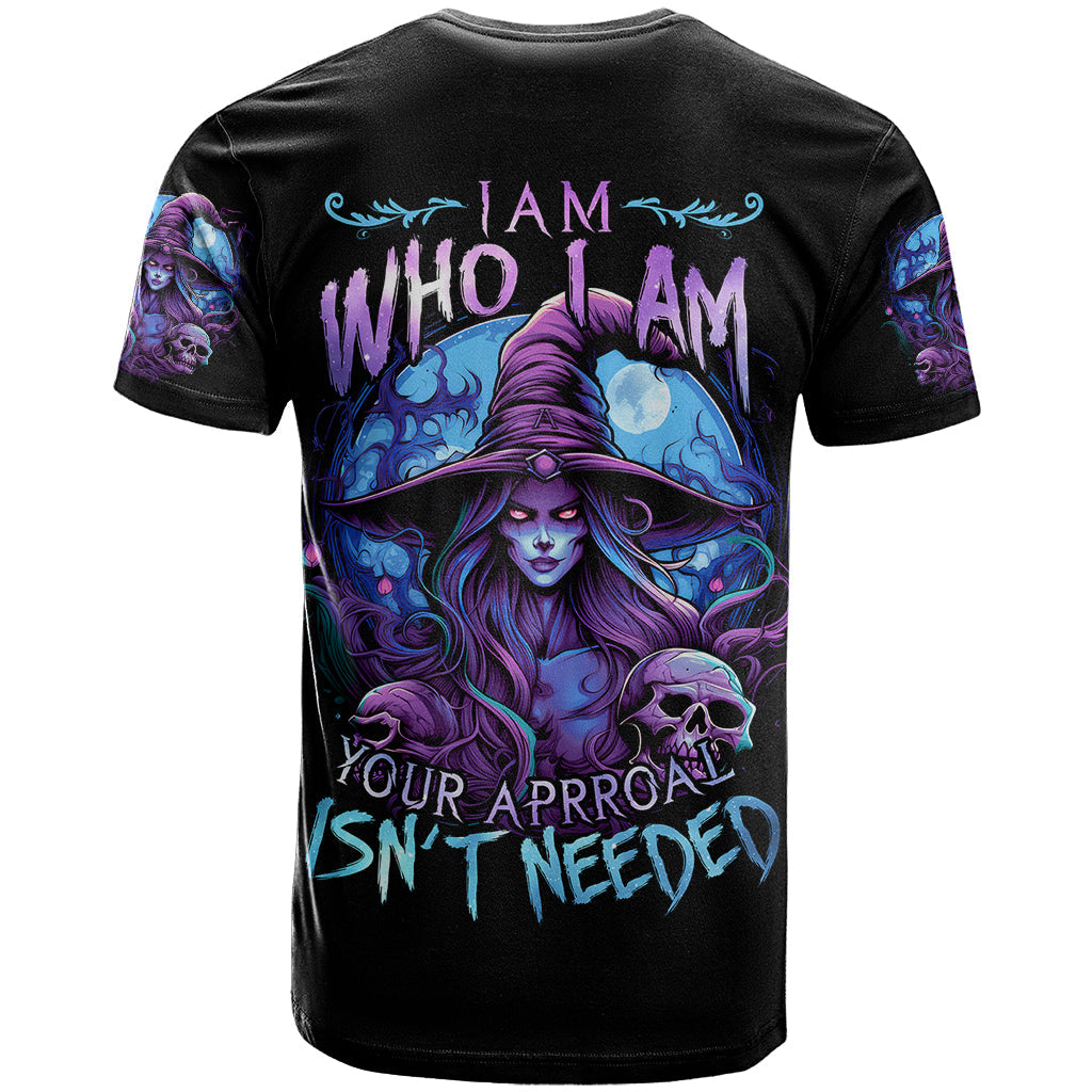 Witch Skull T-Shirt Iam Who Iam Your Approval Isn't Need Graphic Tee