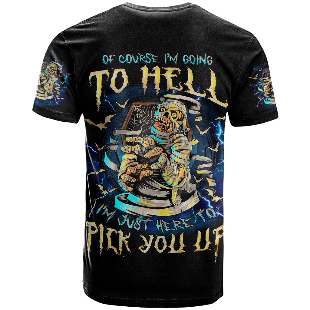 Mummy Skull T-Shirt I'm Going To Hell to Pick You Up Graphic Tee