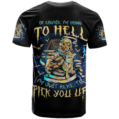 Mummy Skull T-Shirt I'm Going To Hell to Pick You Up Graphic Tee