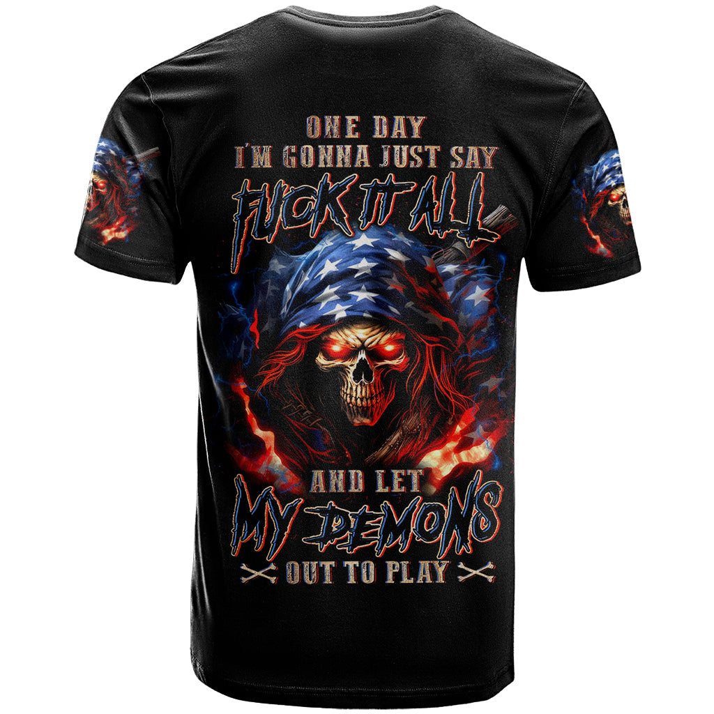American Skull T-Shirt One Day I Gonna Fuck It All Graphic Tee