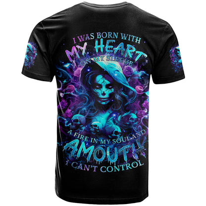 Witch Skull T-Shirt I Was Born With My Heart On My Sleeve A Fire In My Soul And Amout Can't Control Graphic Tee