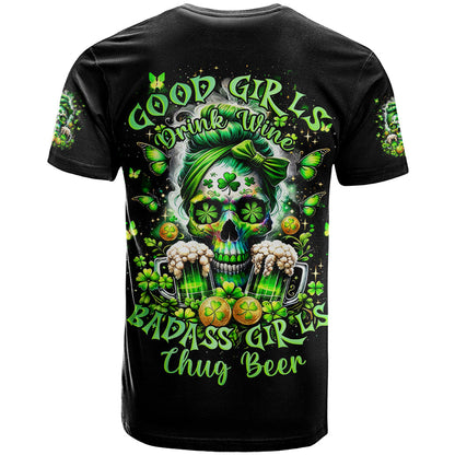 Irish Skull T-Shirt Good Girls Drink Wine Badass Girls Thug Beer Graphic Tee
