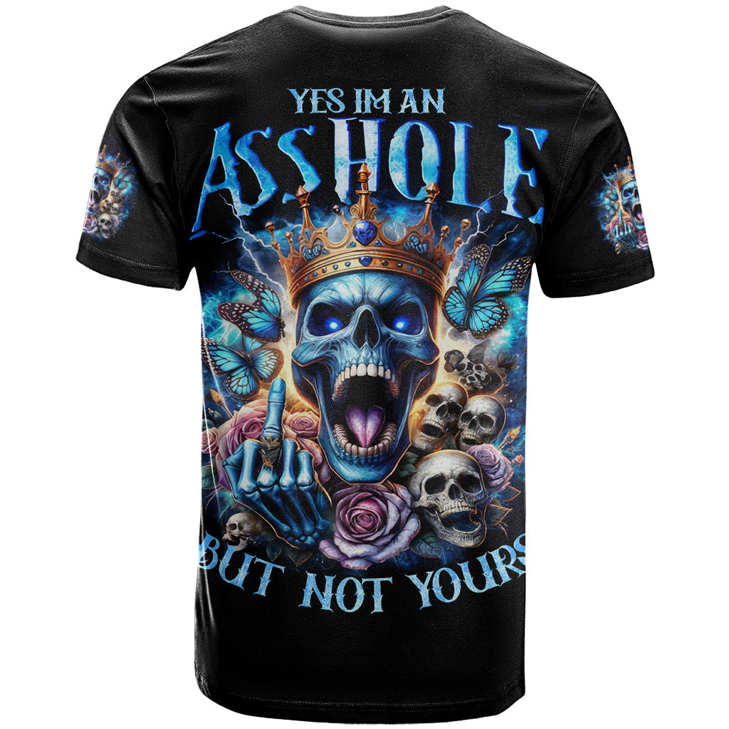 King Skull T-Shirt Yes I'm Asshole But Not Yours Graphic Tee