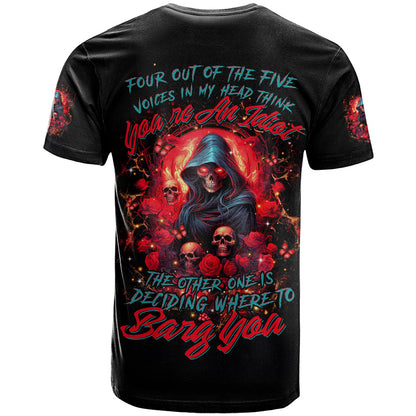 Rose Queen T-Shirt Four Out Of The Five Voices In My Head Think You re An Idiot Graphic Tee