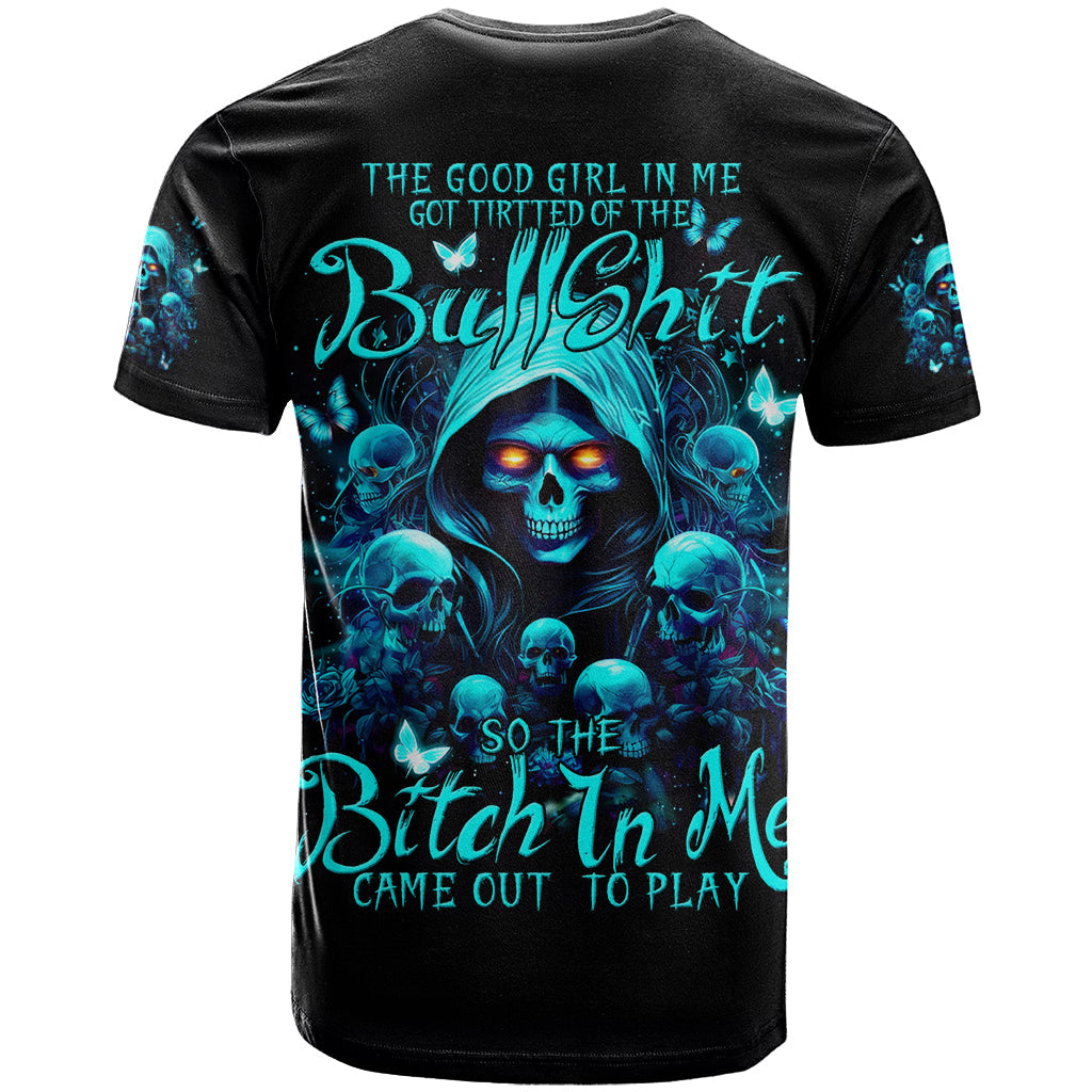 Witch Skull T-Shirt The Good Girl In Me Got Tired Of The Bullshit Graphic Tee