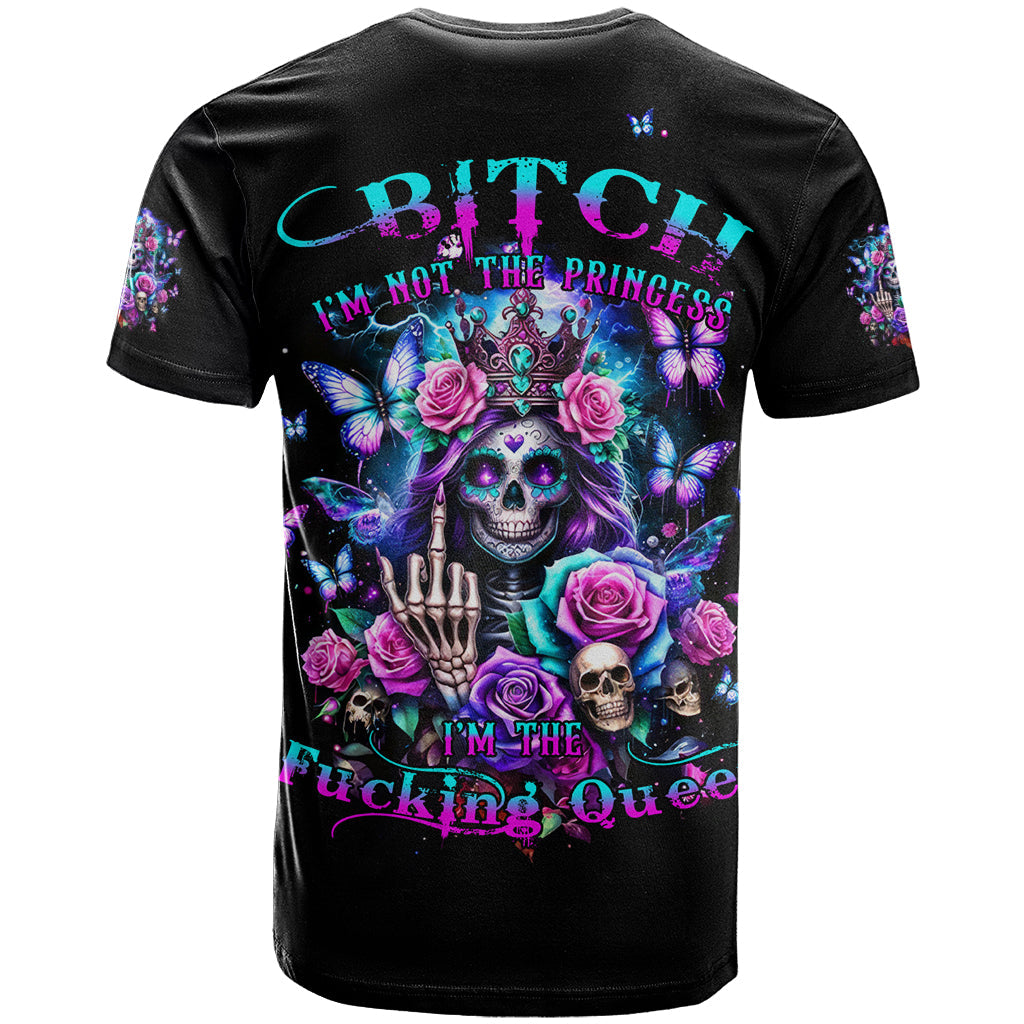 Fairy Skull T-Shirt Bitch I'm Not A Princess I'm The Fucking Queen Graphic Tee