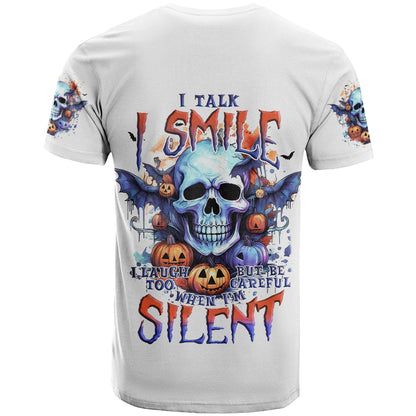 Bat Skull T-Shirt I Talk I Smile But Be Carefull When I Silent Graphic Tee
