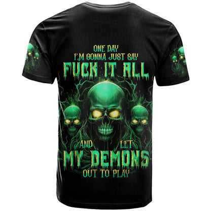 Thnder Skull T-Shirt One Day I Gonna Just Say F It All Graphic Tee