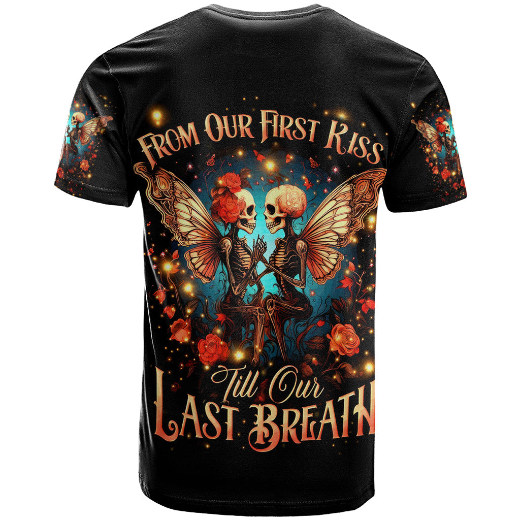 Couple Skull T-Shirt From Our First Kiss Till Our Last Breath Graphic Tee