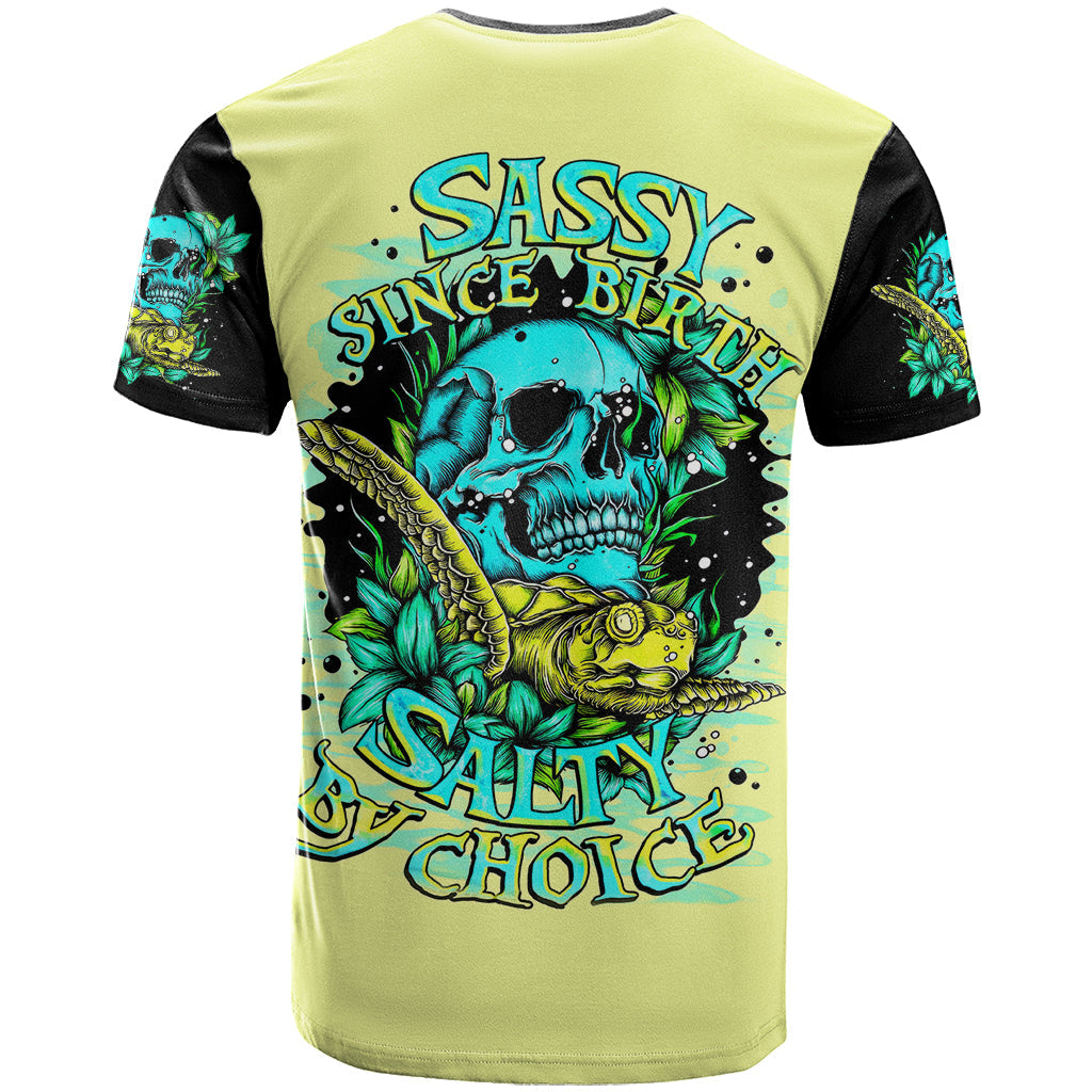 Turtle Skull T-Shirt Sassy Since Birth Salty By Choice Graphic Tee
