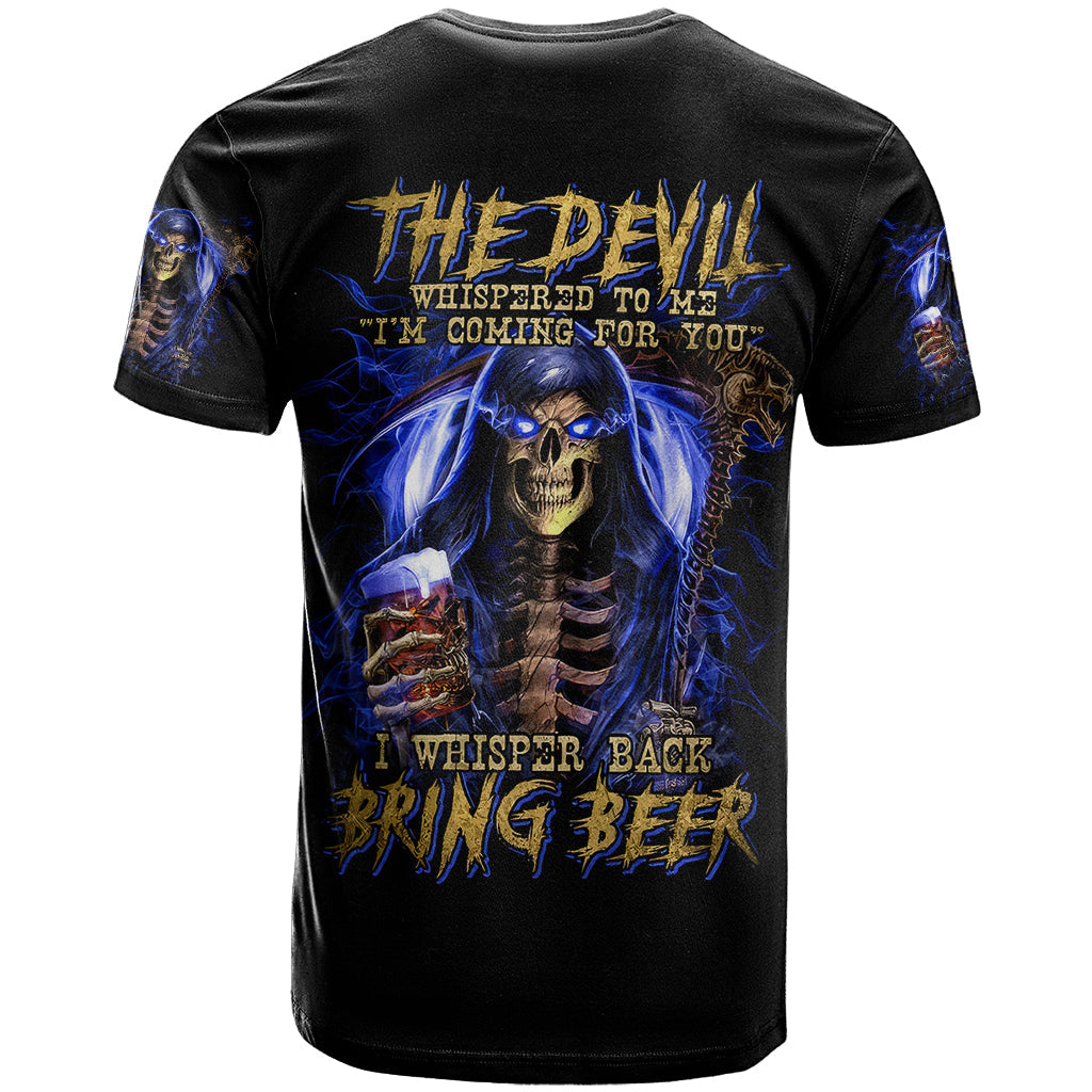 Skull Reaper T-Shirt The Devil Whispered To Me I Whisper Back Bring Beer Graphic Tee