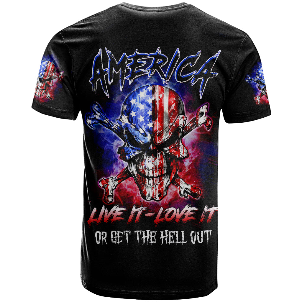 American Skull T-Shirt American Live It Love It Or Get The Hell Out Graphic Tee