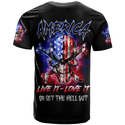 American Skull T-Shirt American Live It Love It Or Get The Hell Out Graphic Tee