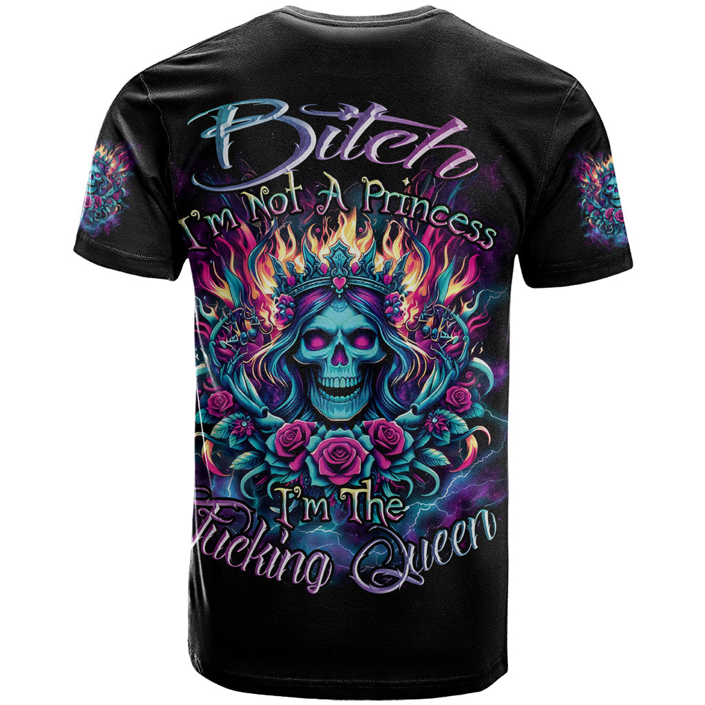 Queen Skull T-Shirt Bitch I'm Not A Princess I'm The Fucking Queen Graphic Tee