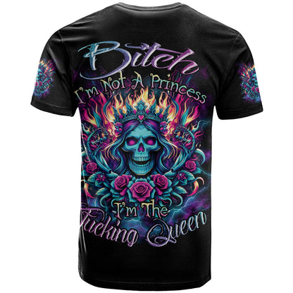 Queen Skull T-Shirt Bitch I'm Not A Princess I'm The Fucking Queen Graphic Tee