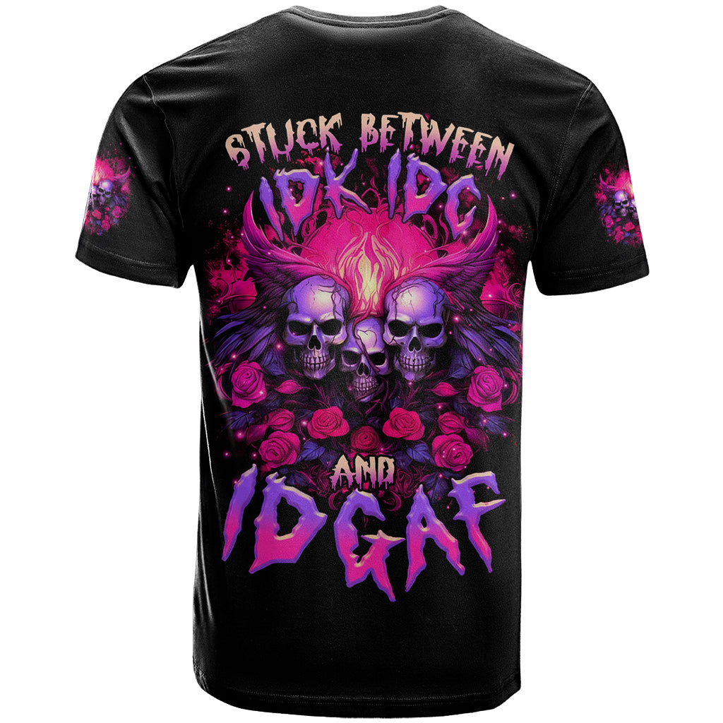 Rose Skull T-Shirt Stuck Between IDK IDC And IDGAF Graphic Tee
