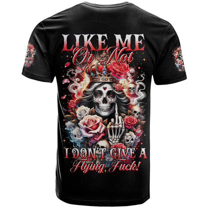 Rose Skull T-Shirt Like Me Or Not I Don't Give A Flying Fuck Graphic Tee