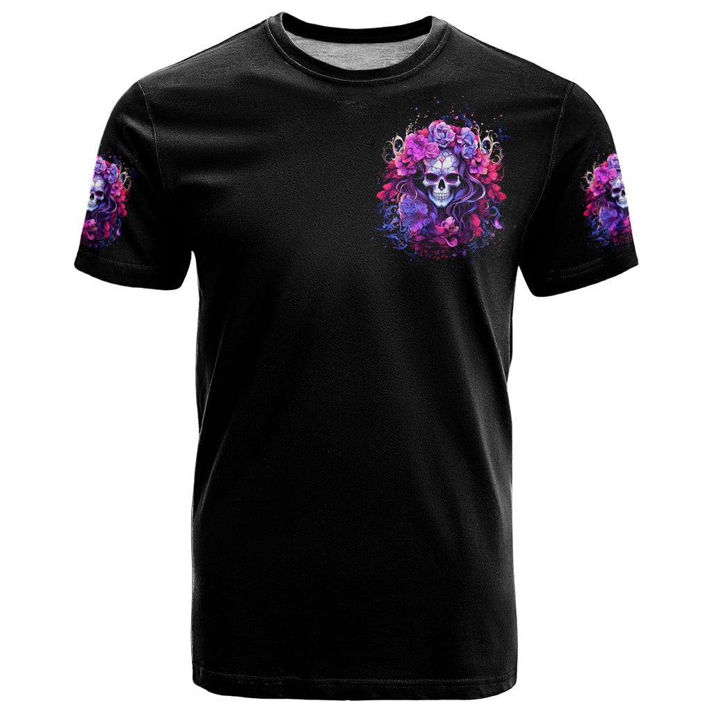 Flower Skull T-Shirt The Good Girl In Me Got Tired Of The Bullshit So The Bitch In Me Came Out To Play Graphic Tee