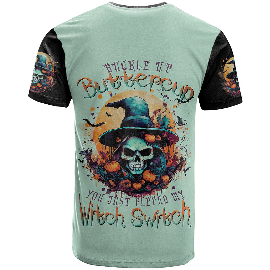 Witch Skull T-Shirt Buckle Up Buttercup You Just FLipped My Witch Switch Graphic Tee