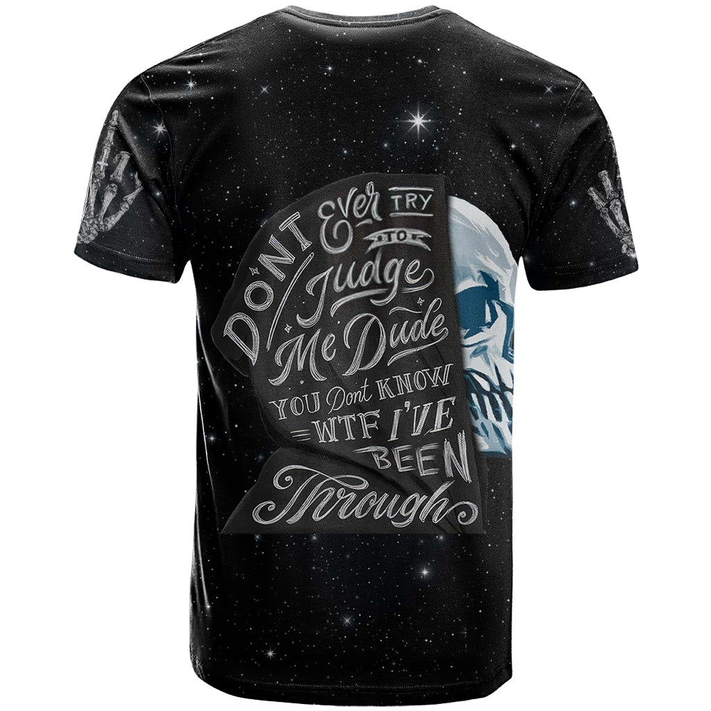 Sad Skull T-Shirt Don't Ever Try To Judge Me Dude Graphic Tee