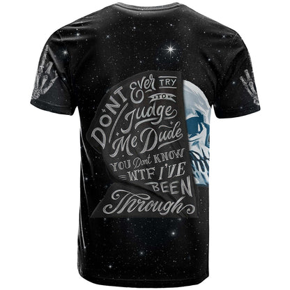 Sad Skull T-Shirt Don't Ever Try To Judge Me Dude Graphic Tee