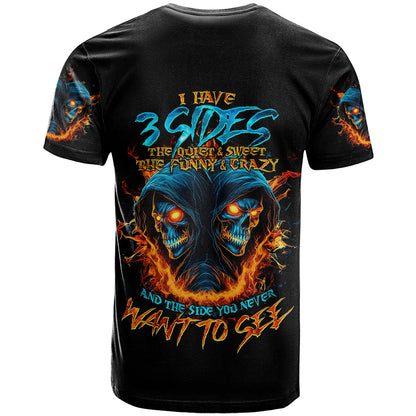 Double Fire Skull T-Shirt I Have 3 Side Quite Funny And The Side You Never Want To See Graphic Tee