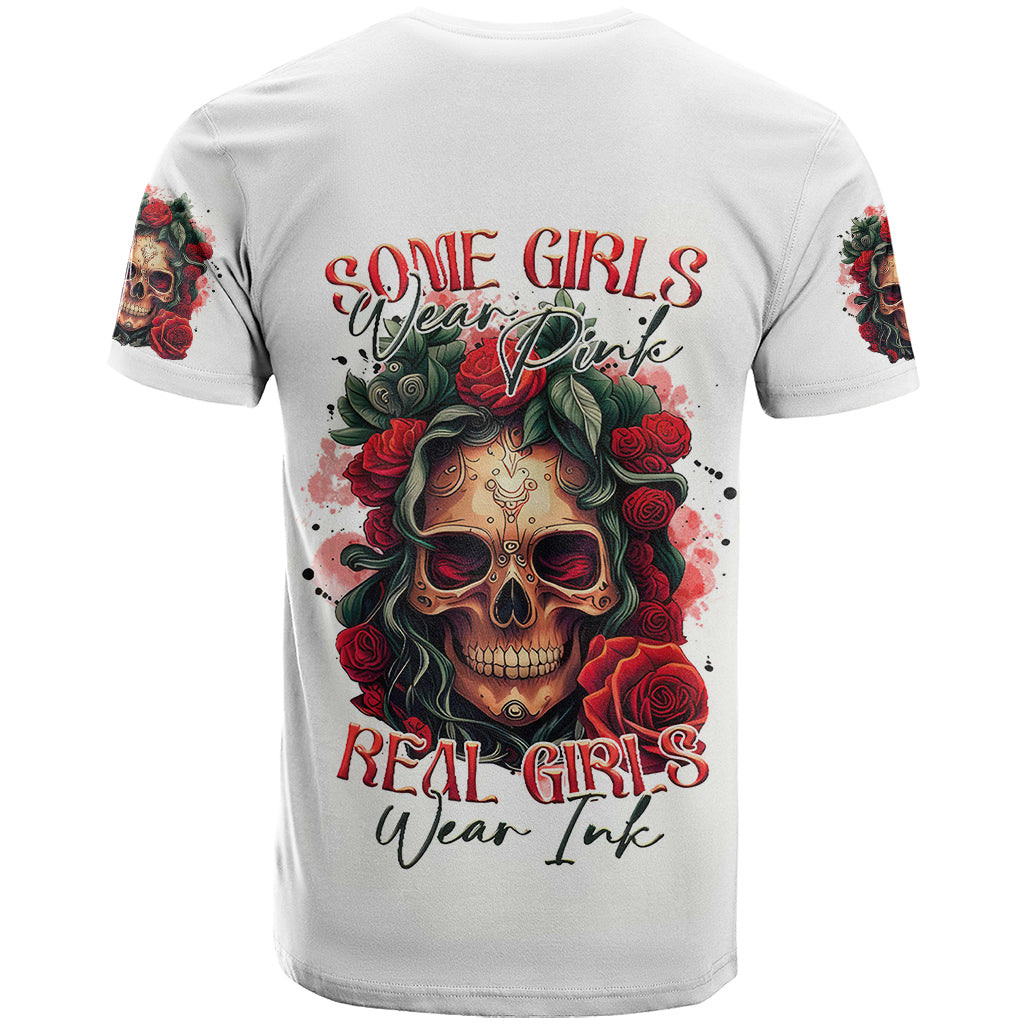 Rose Skull T-Shirt Some Girl Wear Pink Real Girl Wear Ink Graphic Tee
