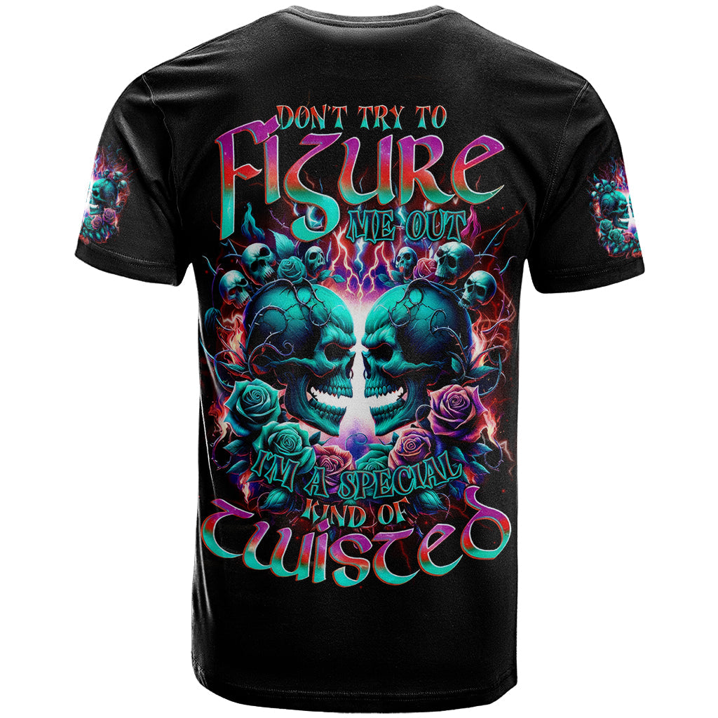 Twin Skull T-Shirt Don't Try Figure Me out I'm A Special Kind Of Twisted Graphic Tee