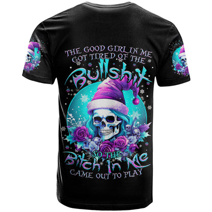 Skull Witch Santa T-Shirt The Good Girl In Me Got Tired So Bitch In Me Came Out Graphic Tee
