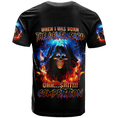 Flame Skull T-Shirt When I Was Born The Devil Said Competition Graphic Tee