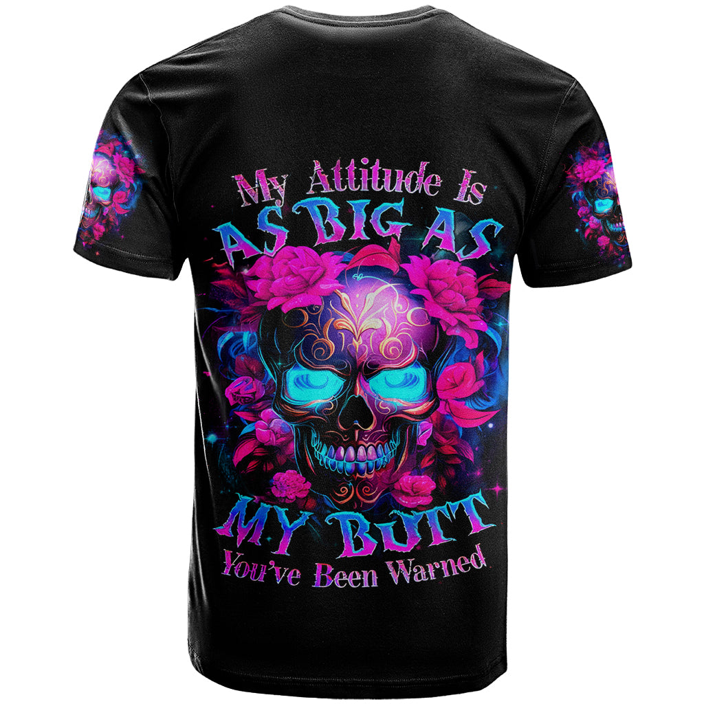 Sugar Skull T-Shirt My Attitude Is As Big As My Butt You've Been Warned Graphic Tee