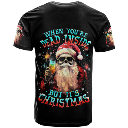 Skeleton Santa Claus T-Shirt Whe You're Dead Inside But It's Christmas Graphic Tee