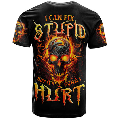Flame Skull T-Shirt I Can Fix Stupid But That Hurt Graphic Tee