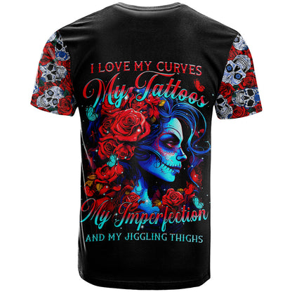 Skull Rose T-Shirt I Love My Curve My Tattoo My Imperfection Graphic Tee