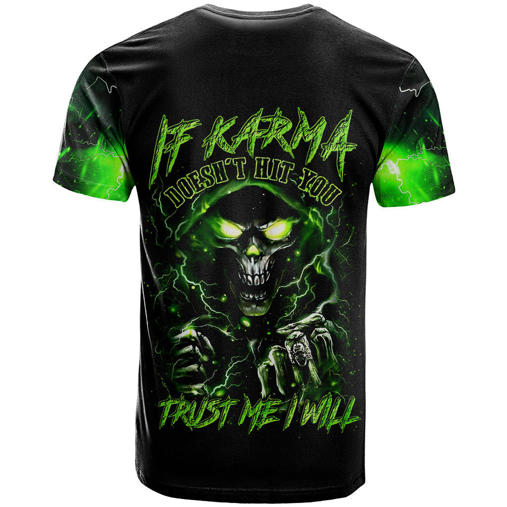 Thunder Skull T-Shirt If Karma Don't Hit You Trust Me I Will Graphic Tee